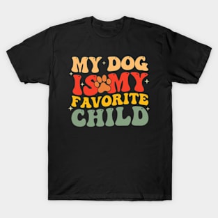 my dog is my favorite child T-Shirt